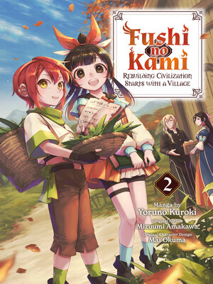 cover image of Fushi no Kami: Rebuilding Civilization Starts With a Village, Volume 2